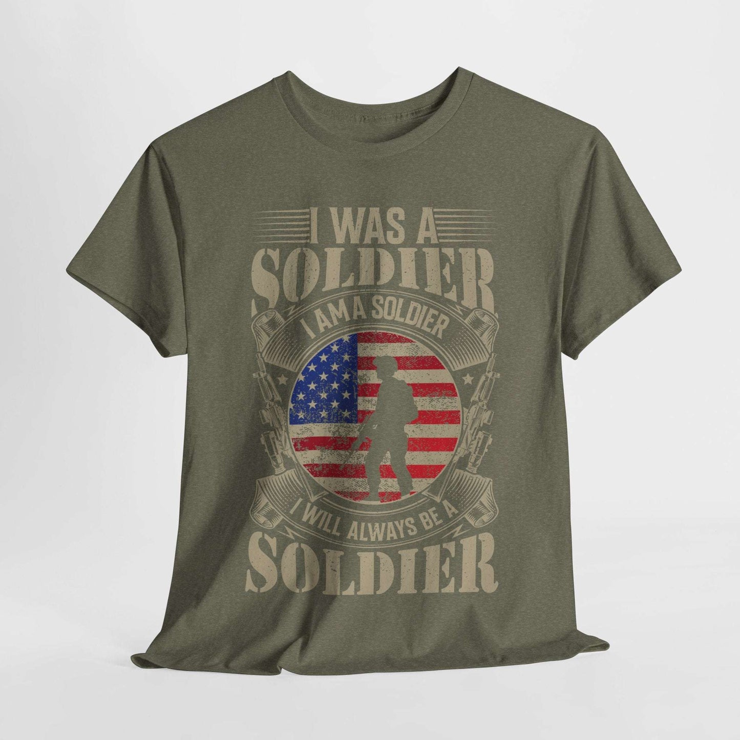 Soldier Pride Tee Is Was Always will Be a Soldier