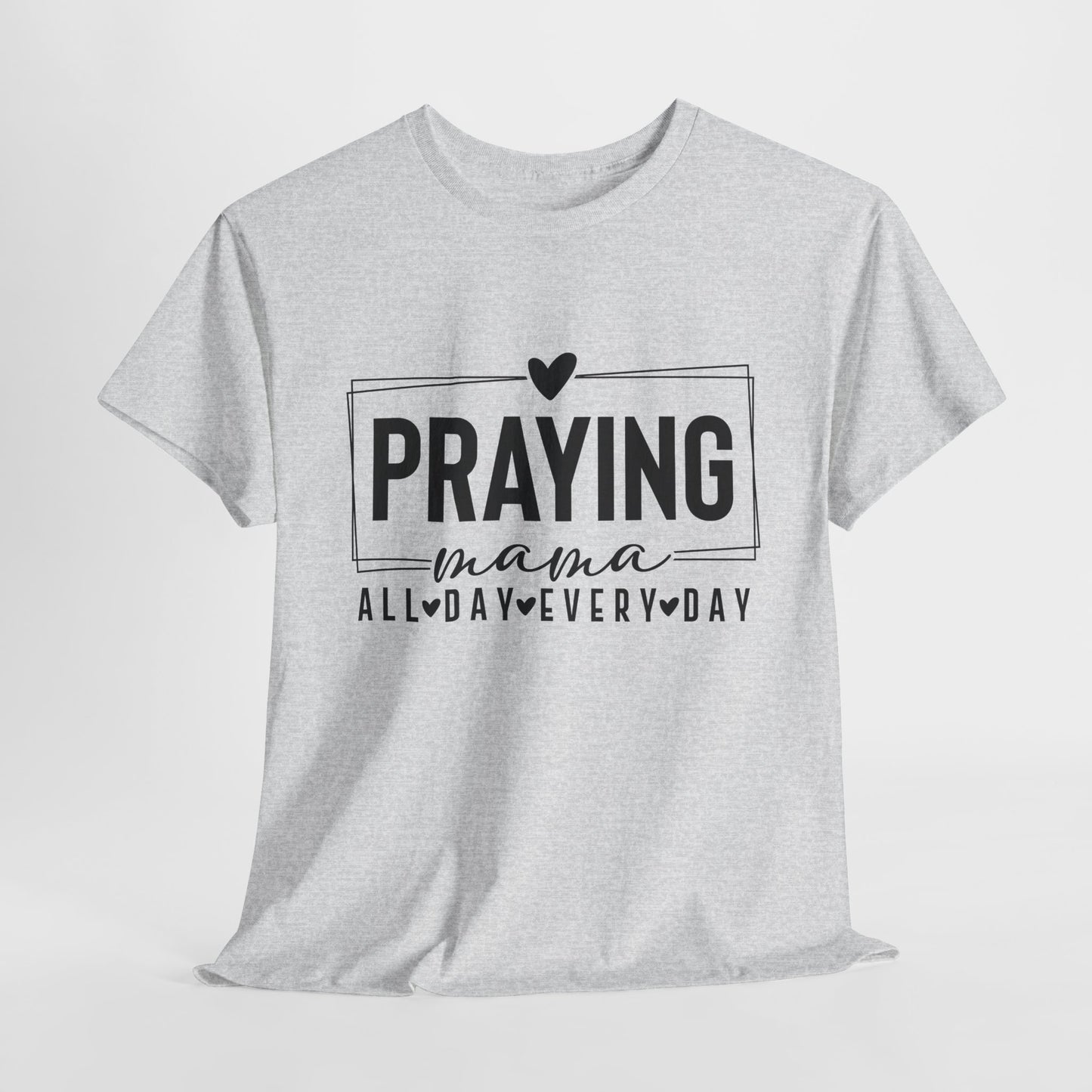 Praying Mama Unisex Heavy Cotton Tee - Everyday Faith T-Shirt