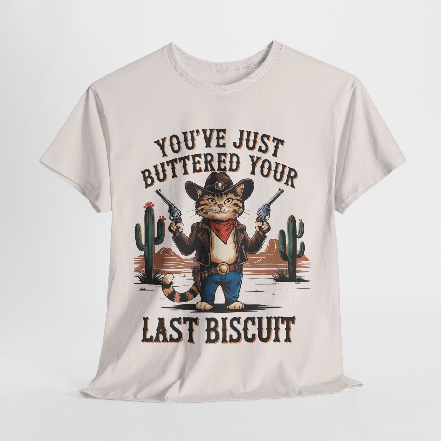 Funny Cat Cowboy Tee - "You've Just Buttered Your Last Biscuit" Unisex Heavy Cotton T-Shirt