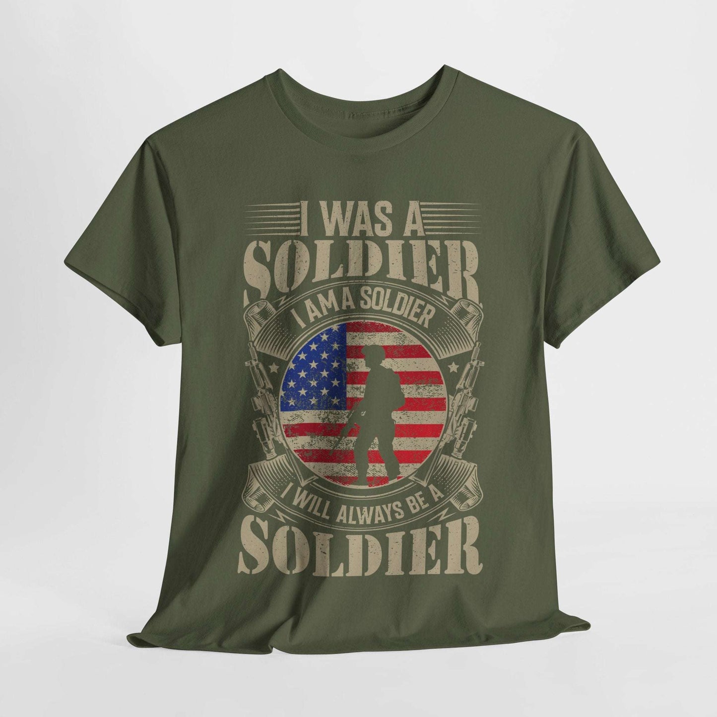 Soldier Pride Tee Is Was Always will Be a Soldier