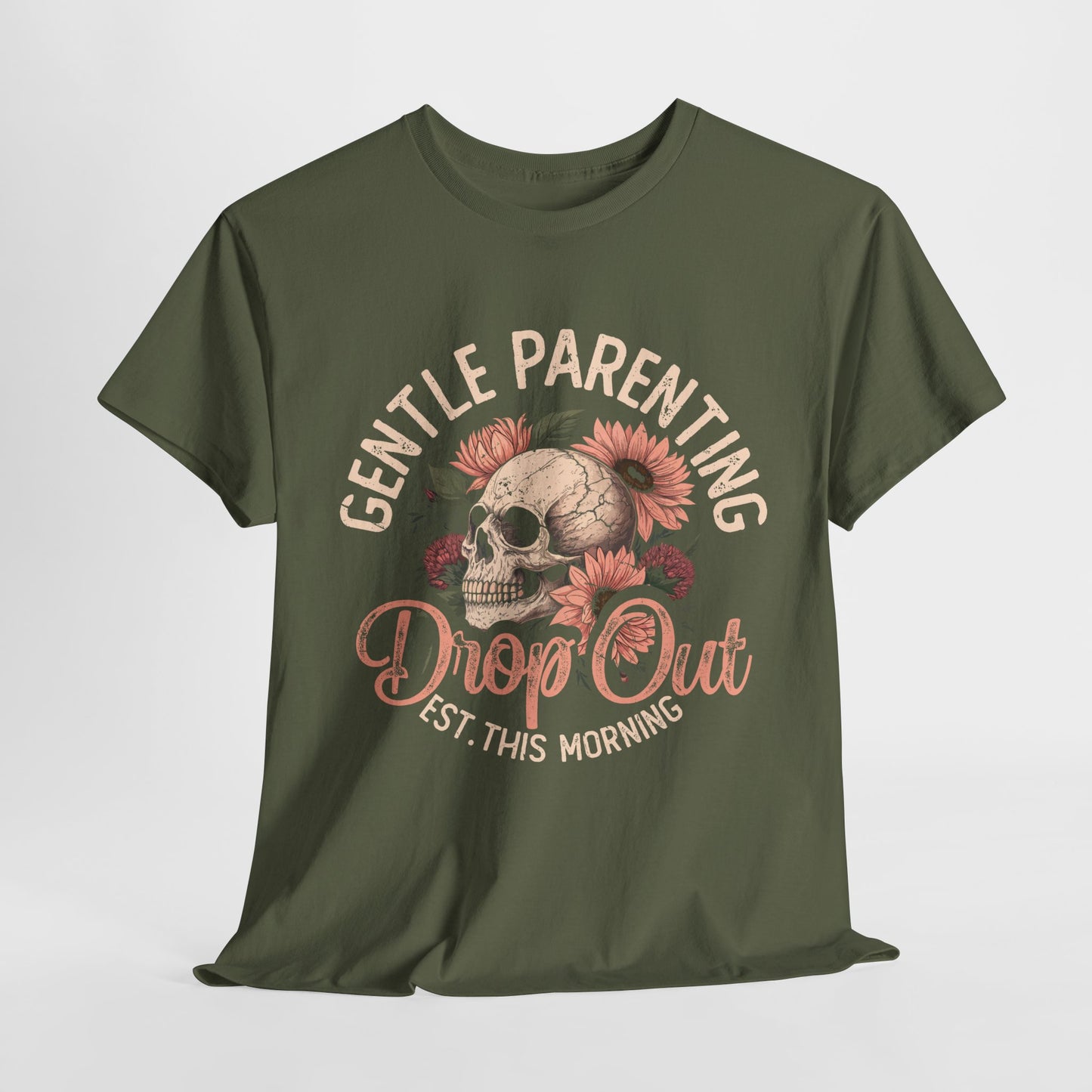 Gentle Parenting Skull T-Shirt | Unisex Heavy Cotton Tee | Drop Out Est. This Morning