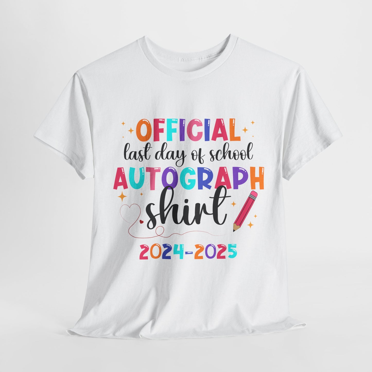 Last Day of School Autograph Tee - Fun Unisex Heavy Cotton Shirt for Signatures 2024-2025