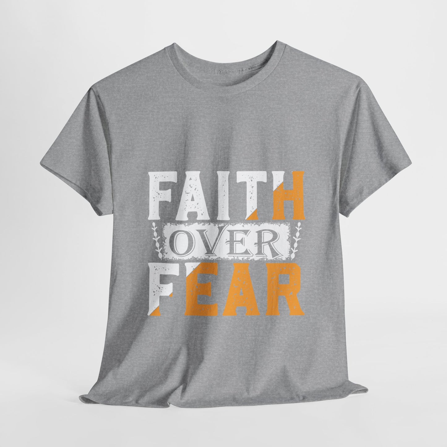 Faith Over Fear Unisex Heavy Cotton Tee - Motivational Confidence Shirt