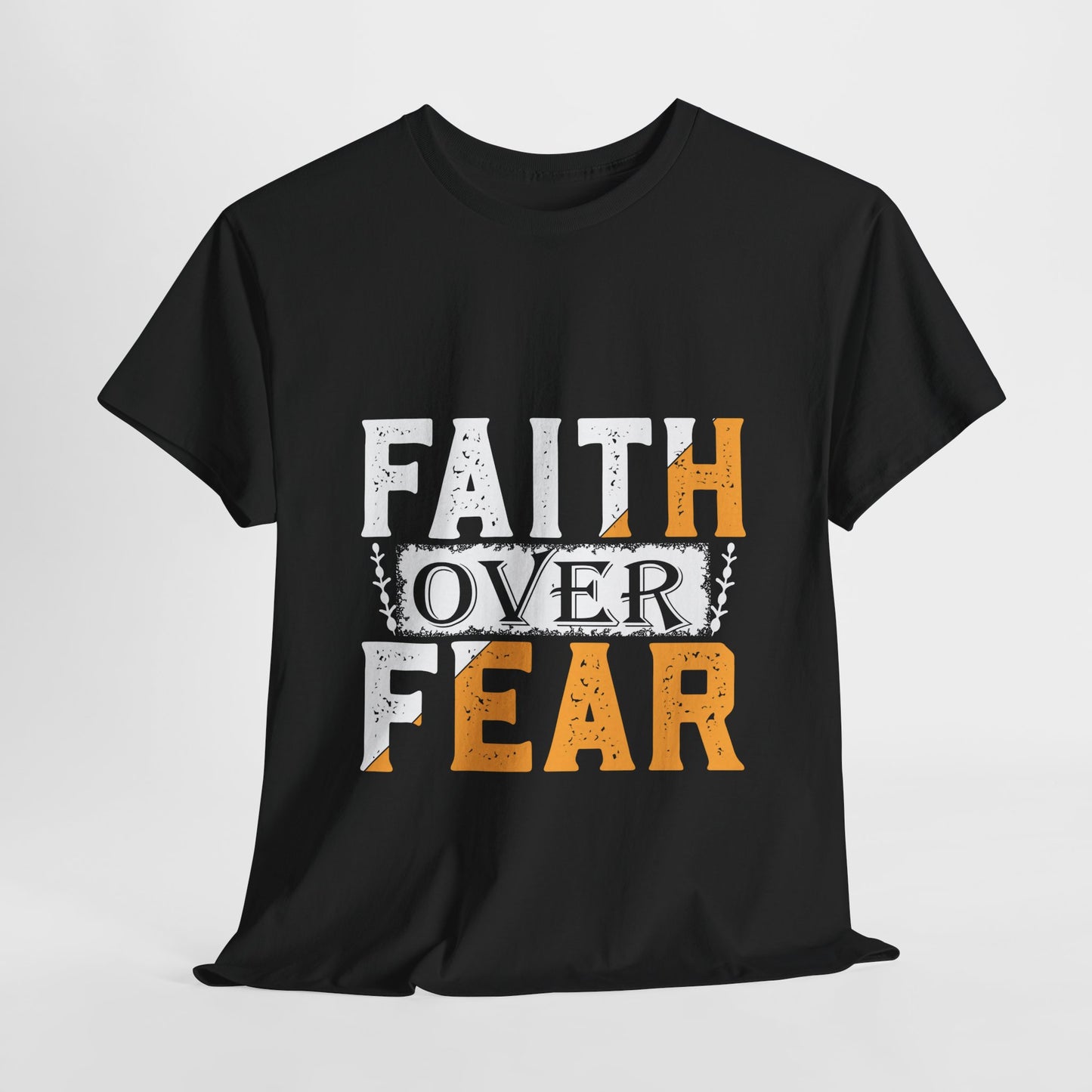 Faith Over Fear Unisex Heavy Cotton Tee - Motivational Confidence Shirt