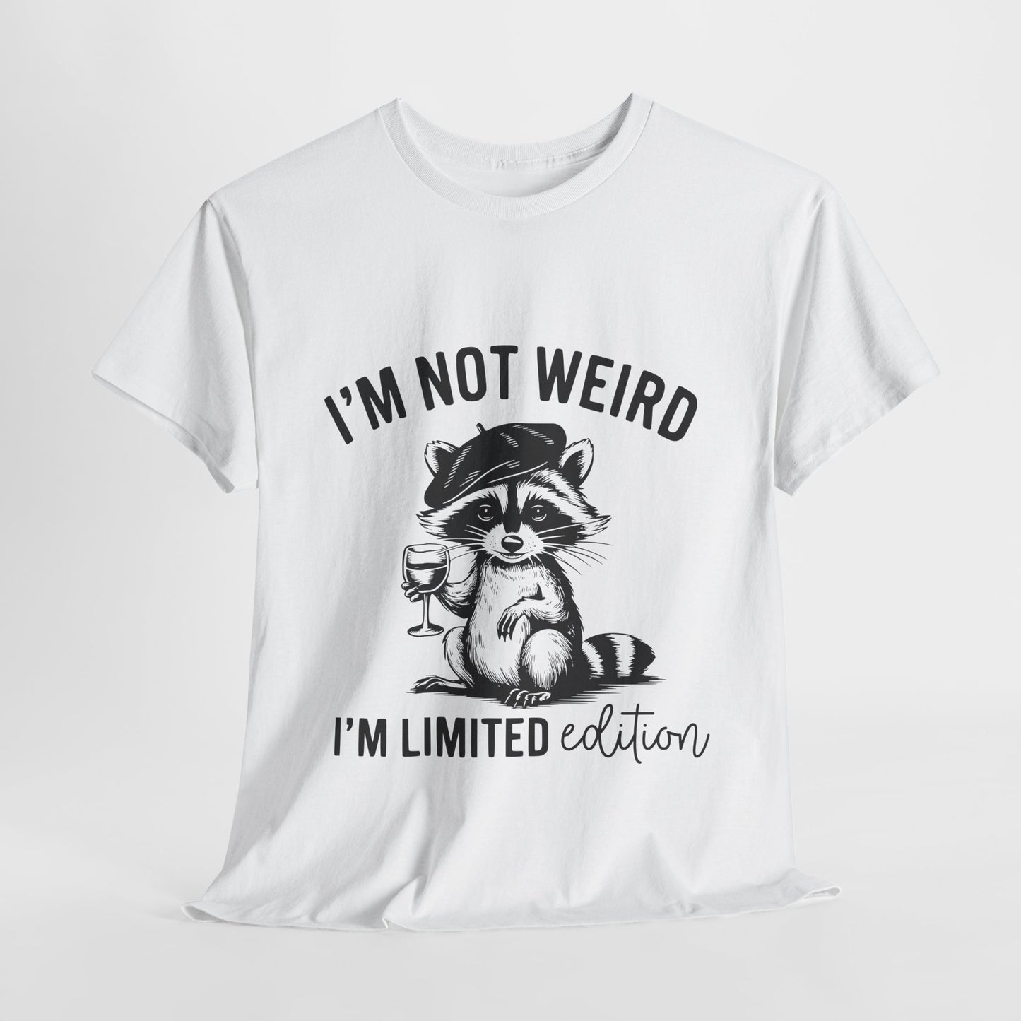 Graphic T-Shirt with Funny Quote - Unisex Heavy Cotton Tee Not Weird Limited Edition