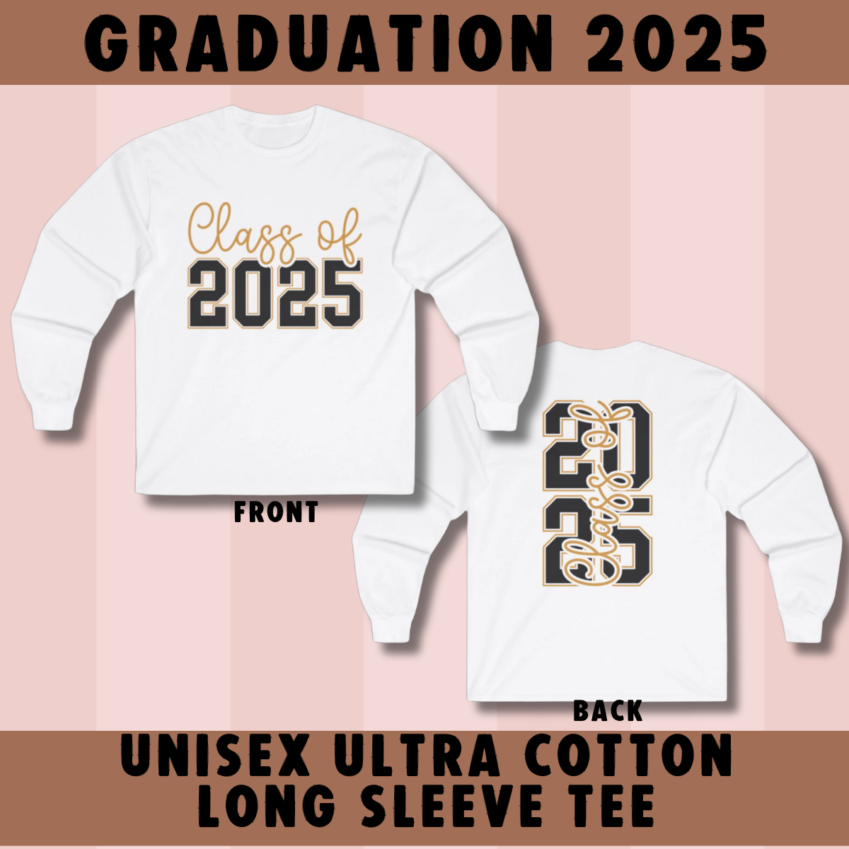 Class of 2025 Long Sleeve Tee | Unisex Graduation Shirt