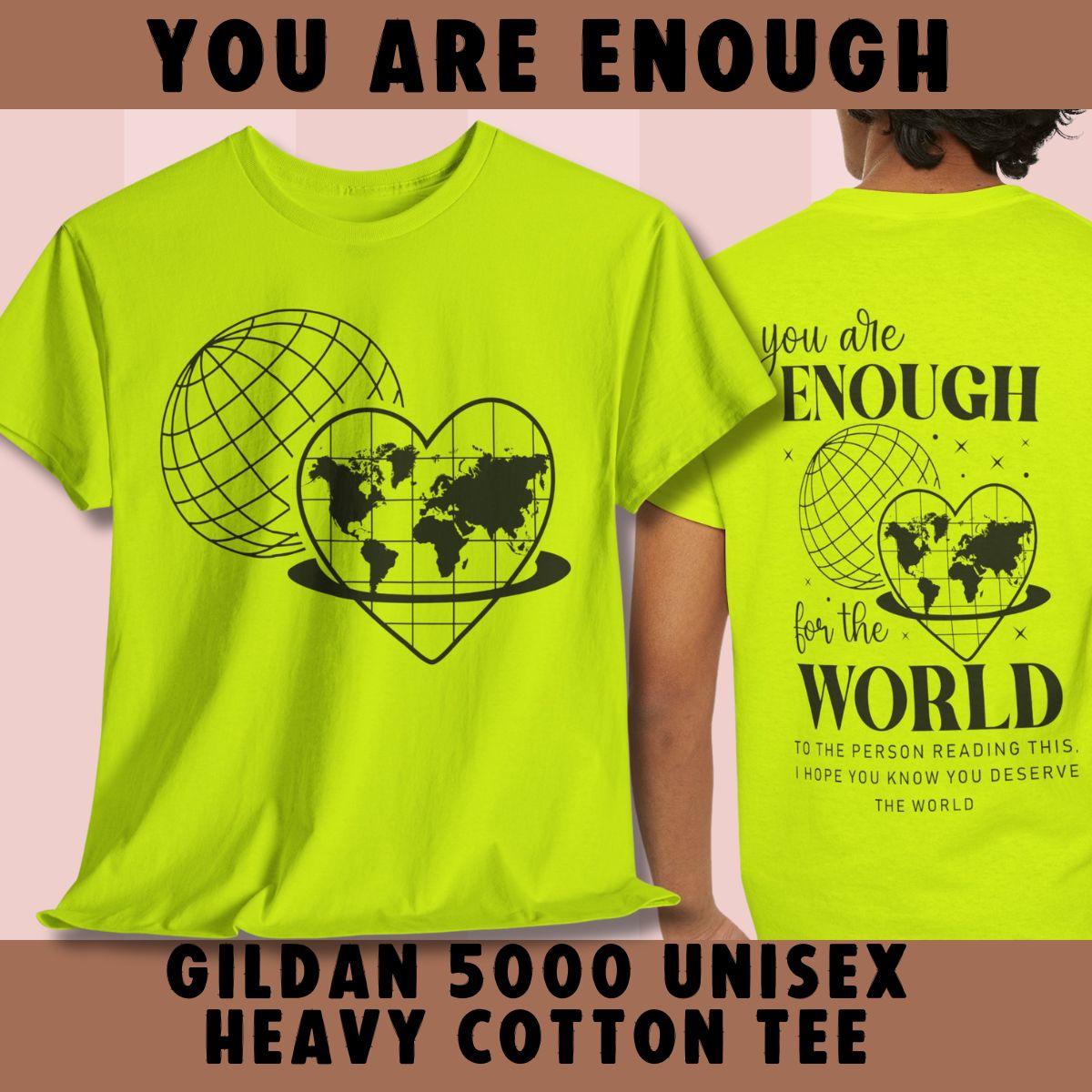 Unisex Heavy Cotton Tee - "You Are Enough for the World" Inspirational Graphic Tee