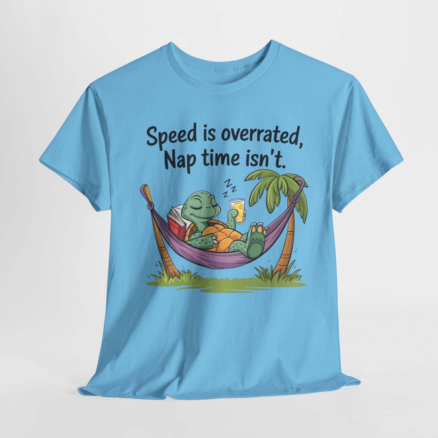 Funny Unisex Heavy Cotton Tee - 'Speed is overrated, Nap time isn't'