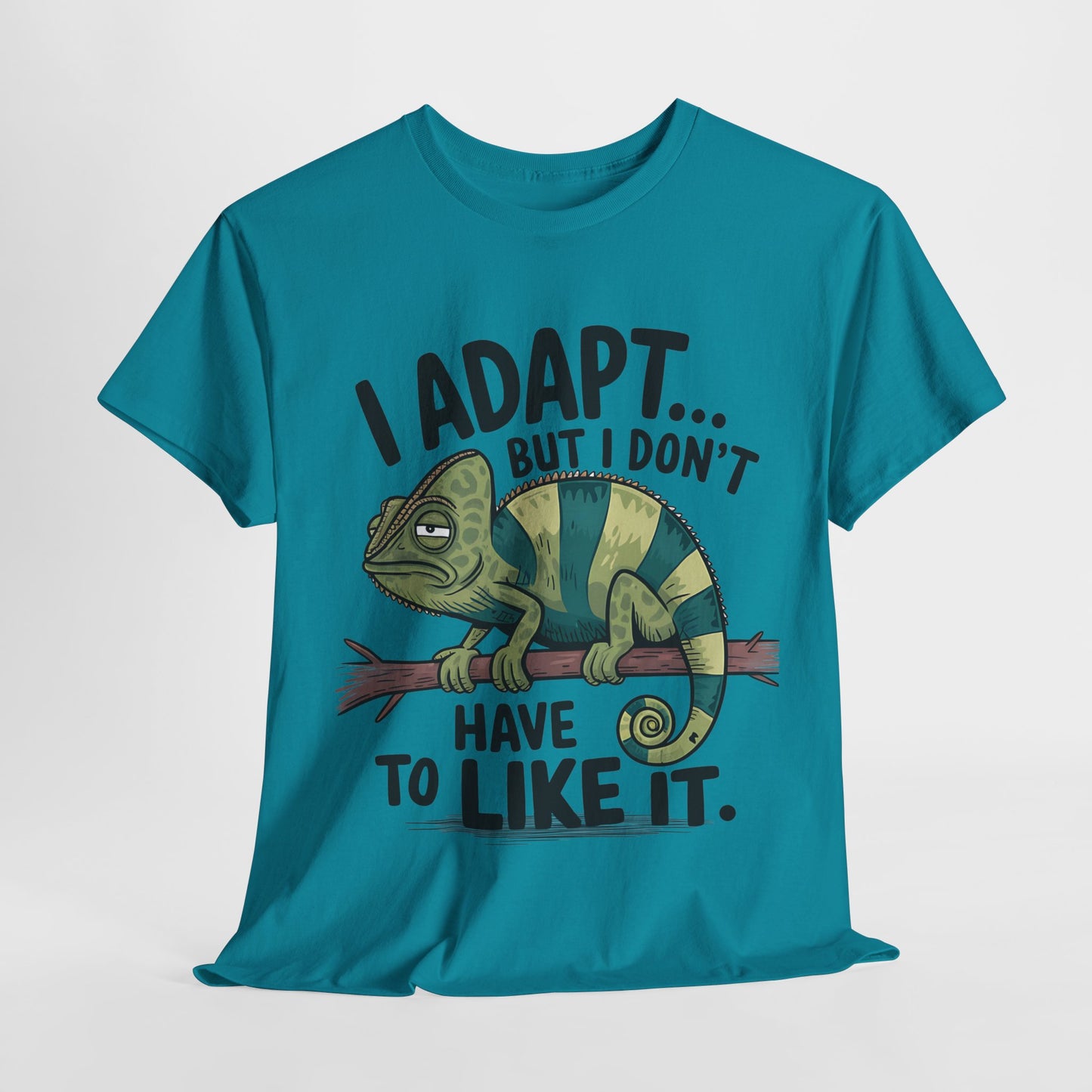 Funny Chameleon Unisex Heavy Cotton Tee - "I Adapt... But I Don't Have to Like It"
