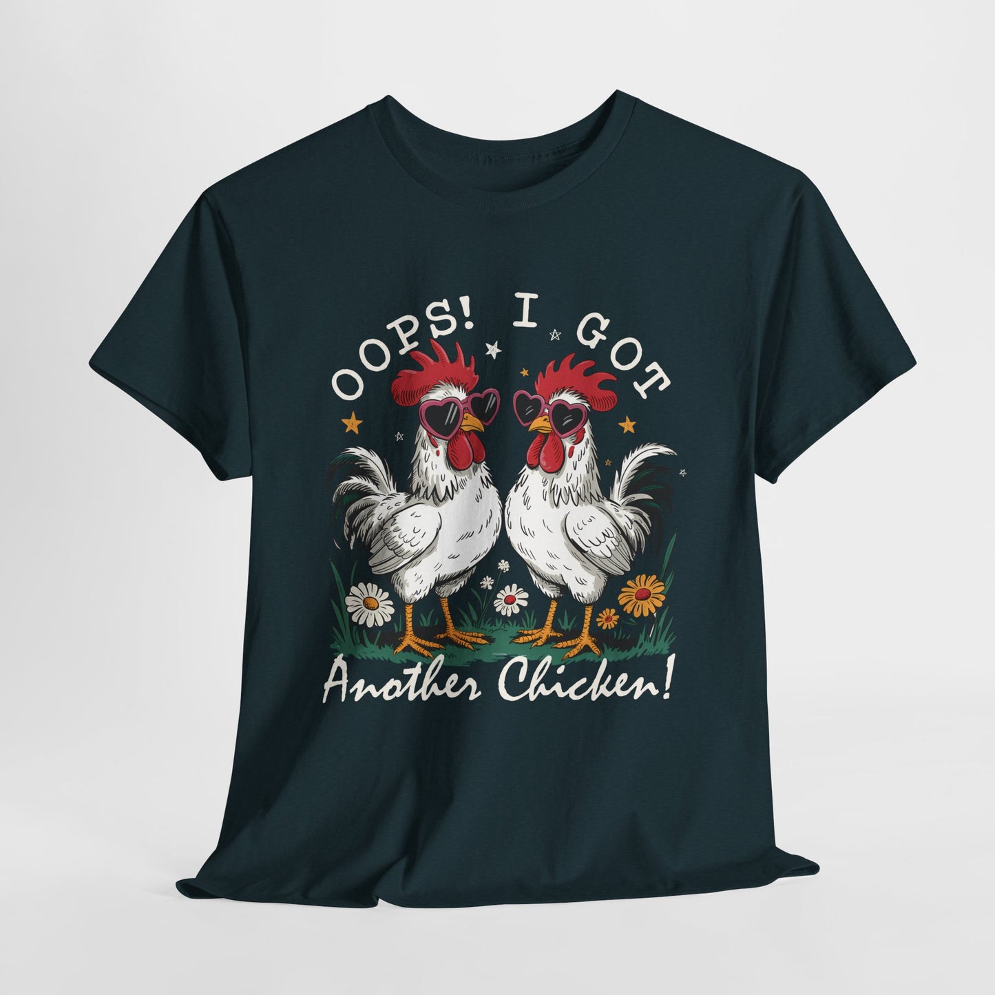Fun Chicken Themed Tee - 'Oops! I Got Another Chicken!' Unisex Cotton T-Shirt
