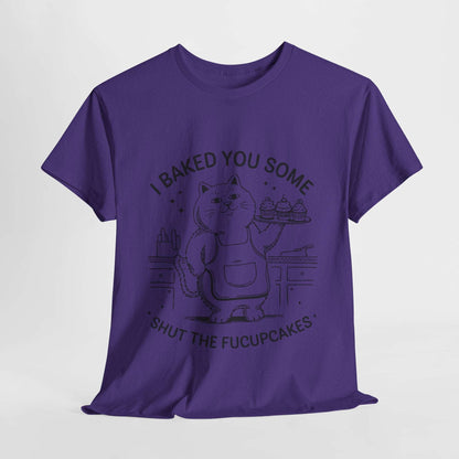 Funny Quote Cupcakes Unisex Heavy Cotton Tee