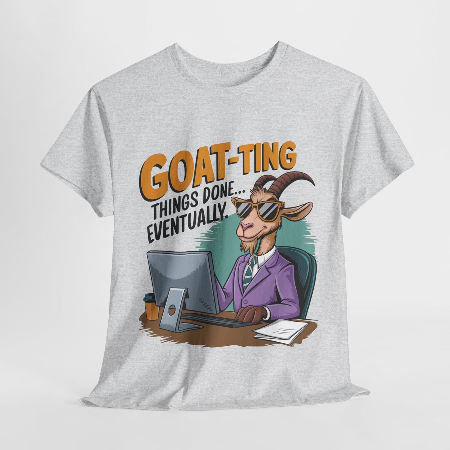 Funny Goat-Themed Unisex Heavy Cotton Tee - "GOAT-Ting Things Done... Eventually"