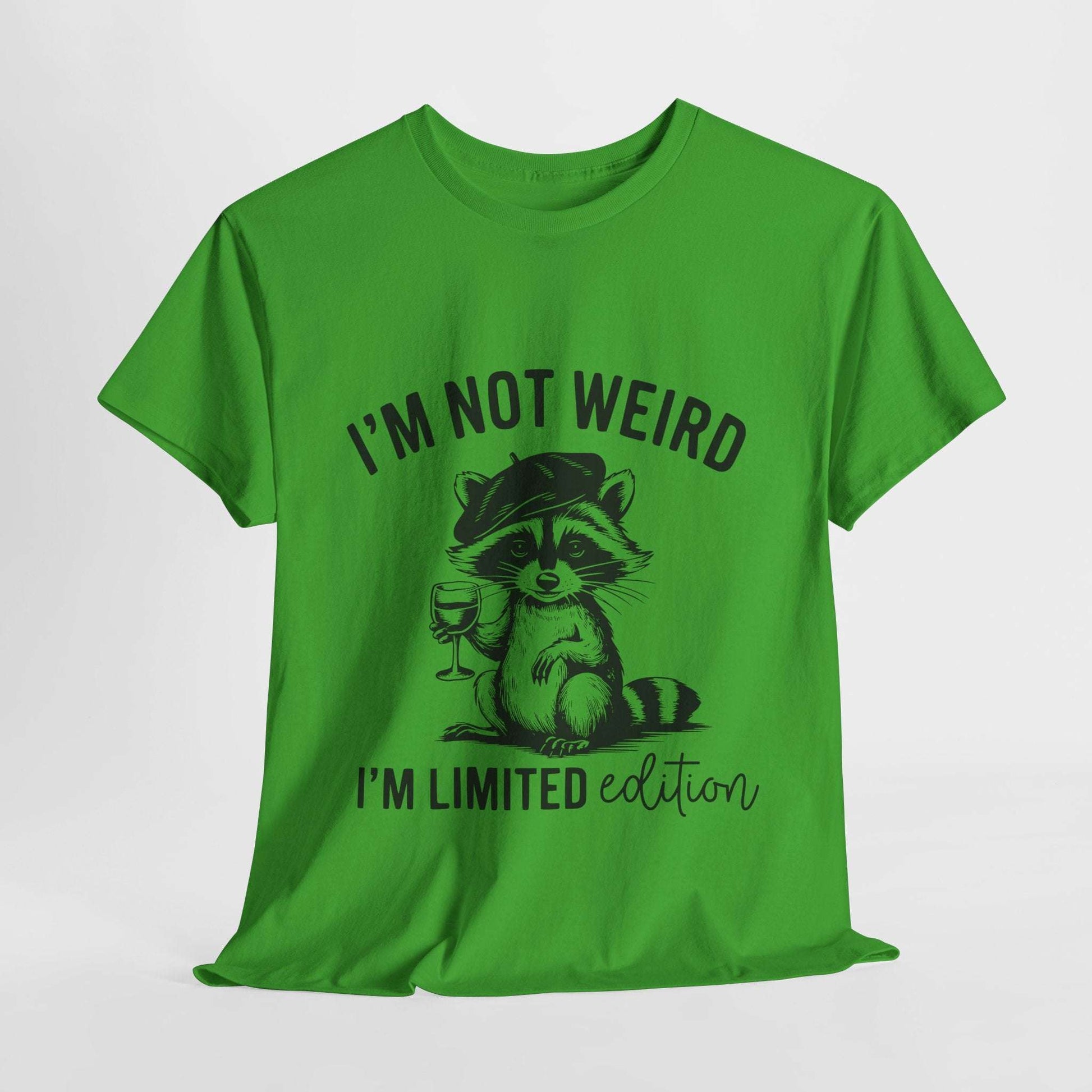 Graphic T-Shirt with Funny Quote - Unisex Heavy Cotton Tee Not Weird Limited Edition