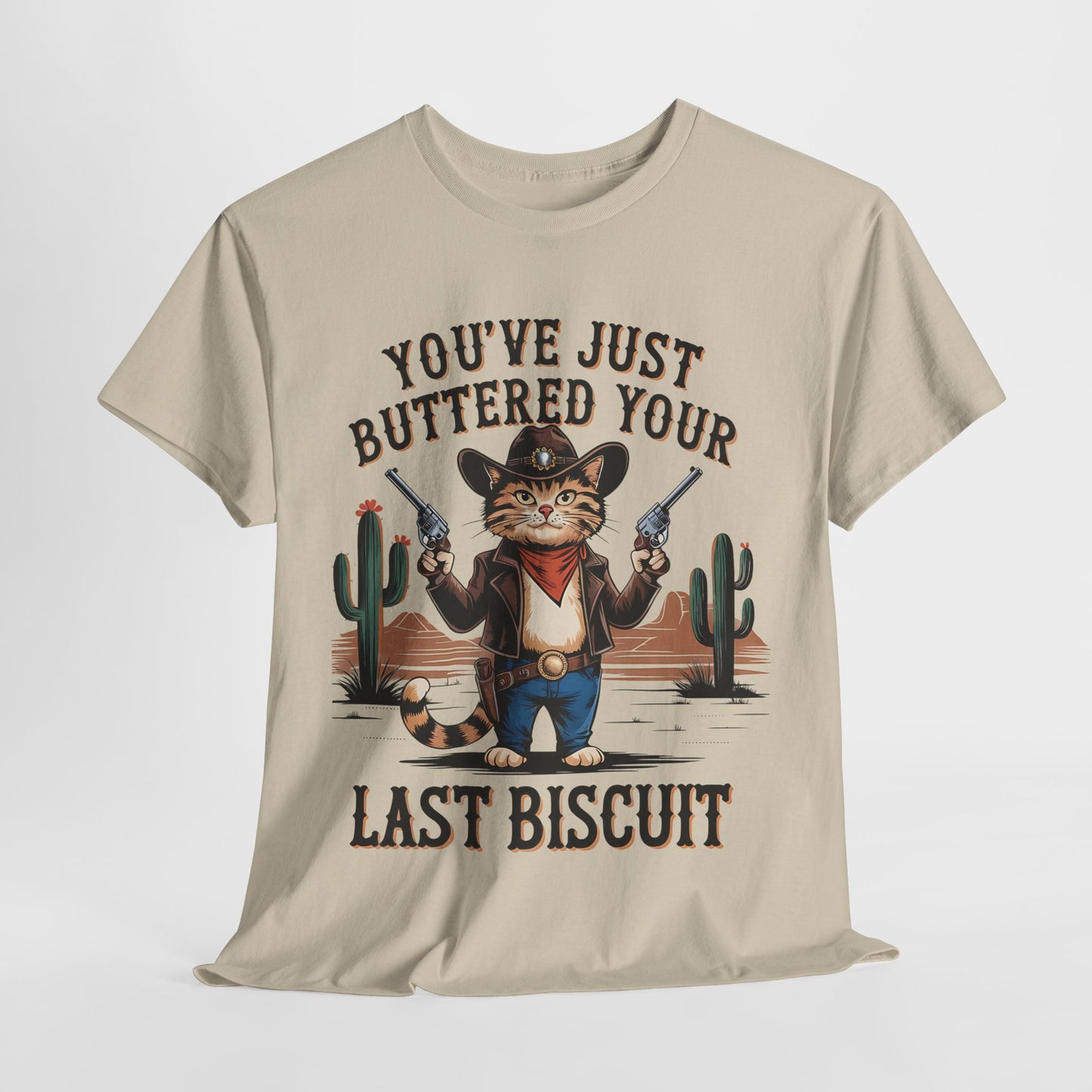 Funny Cat Cowboy Tee - "You've Just Buttered Your Last Biscuit" Unisex Heavy Cotton T-Shirt