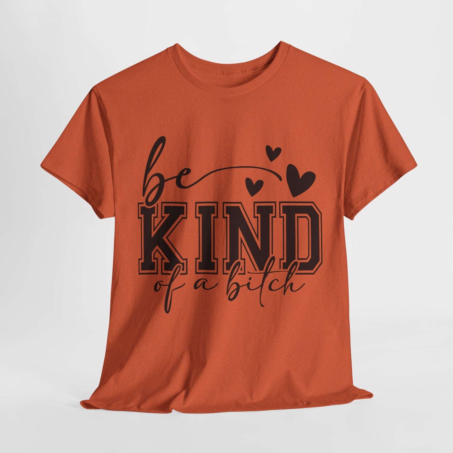 Sarcasm Quote Tee Be Kind