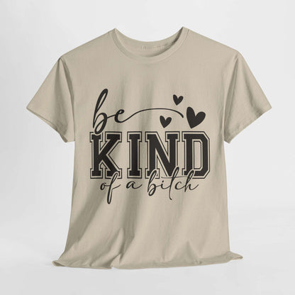 Sarcasm Quote Tee Be Kind