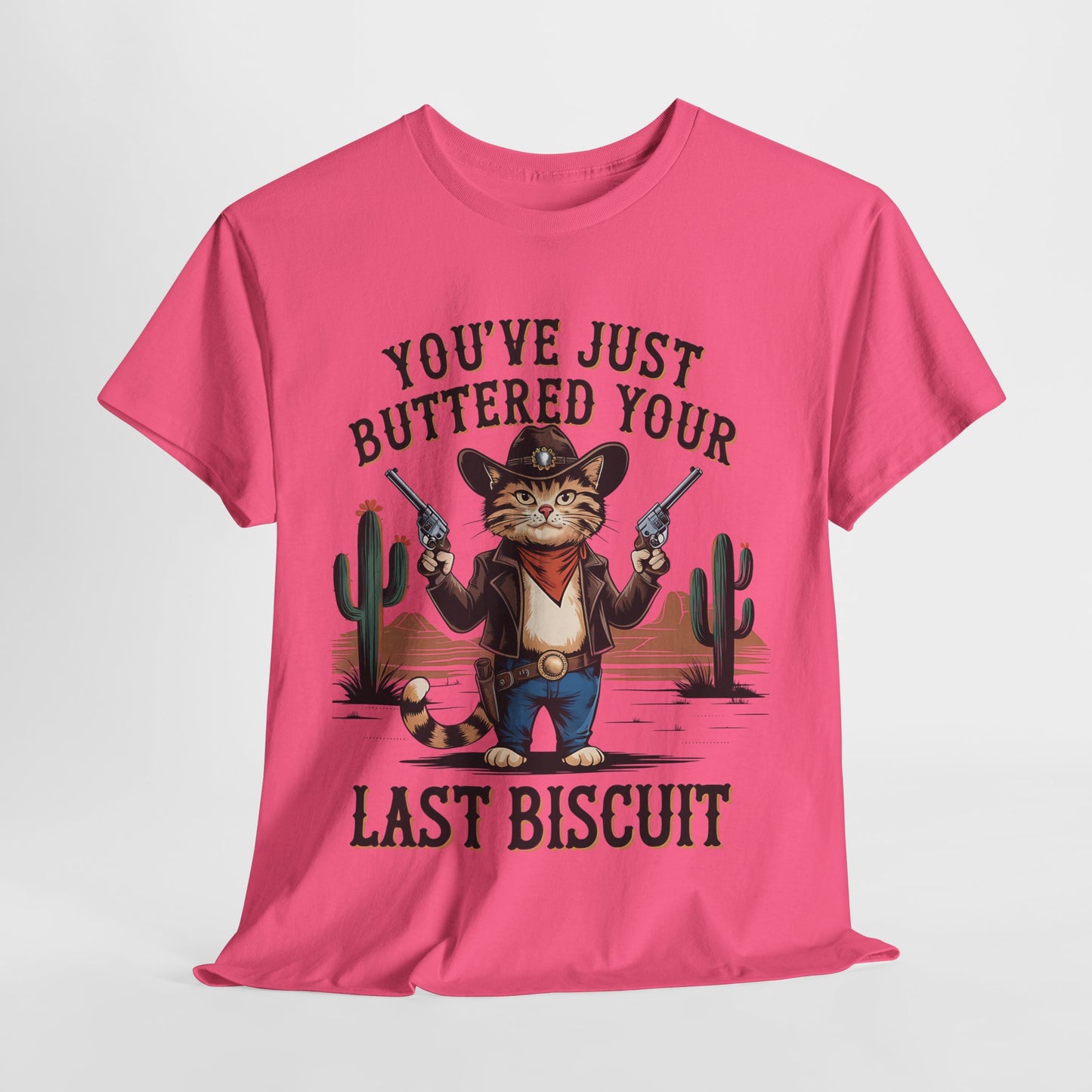 Funny Cat Cowboy Tee - "You've Just Buttered Your Last Biscuit" Unisex Heavy Cotton T-Shirt