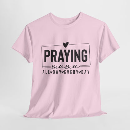 Praying Mama Unisex Heavy Cotton Tee - Everyday Faith T-Shirt
