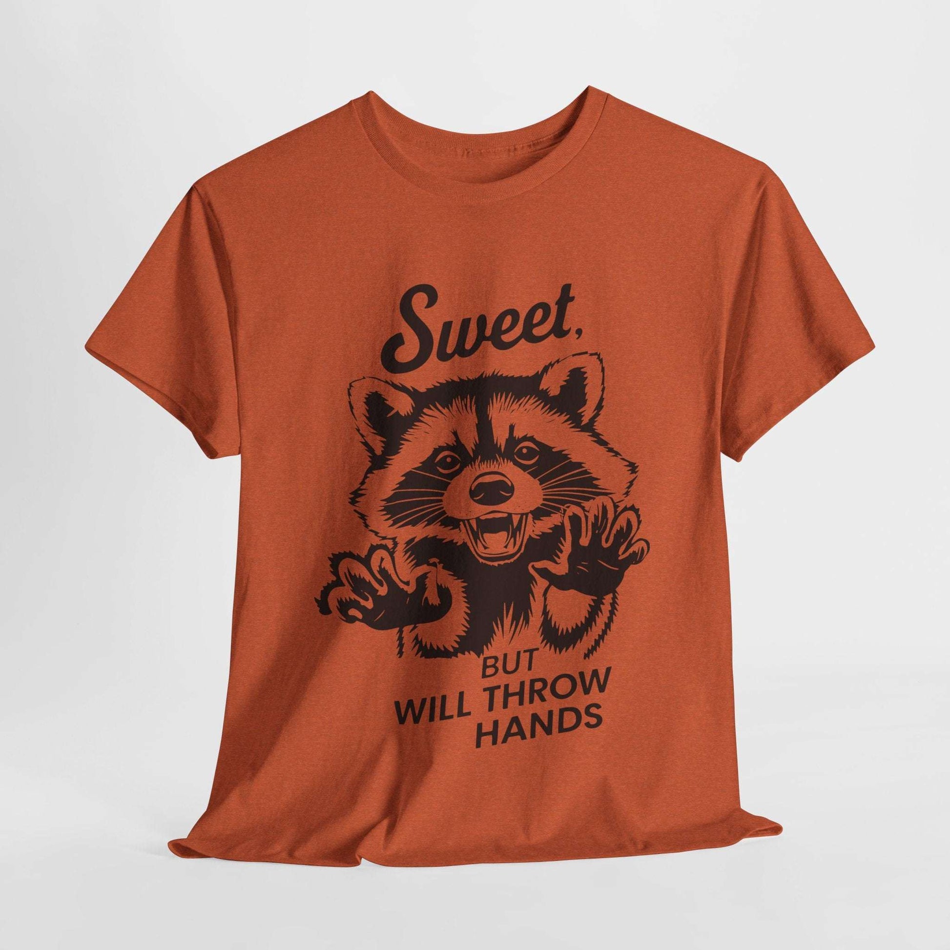 Funny Quote Sarcasm Tee Sweet Raccoon Will Throw Hands