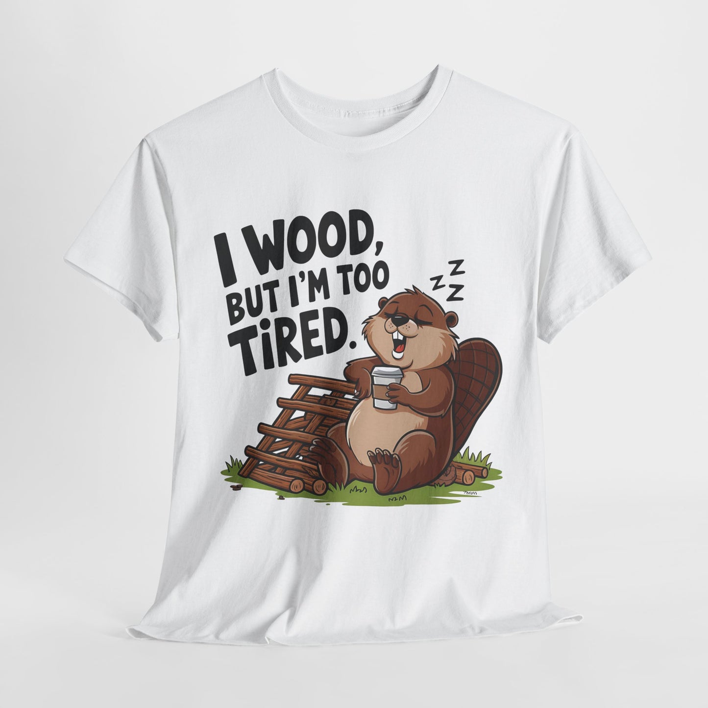 Funny Unisex Heavy Cotton Tee - 'I Wood, But I’m Too Tired' Bear Design