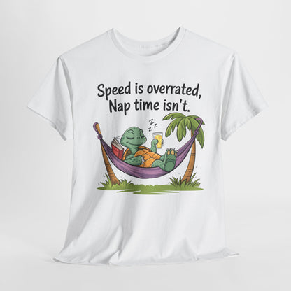 Funny Unisex Heavy Cotton Tee - 'Speed is overrated, Nap time isn't'