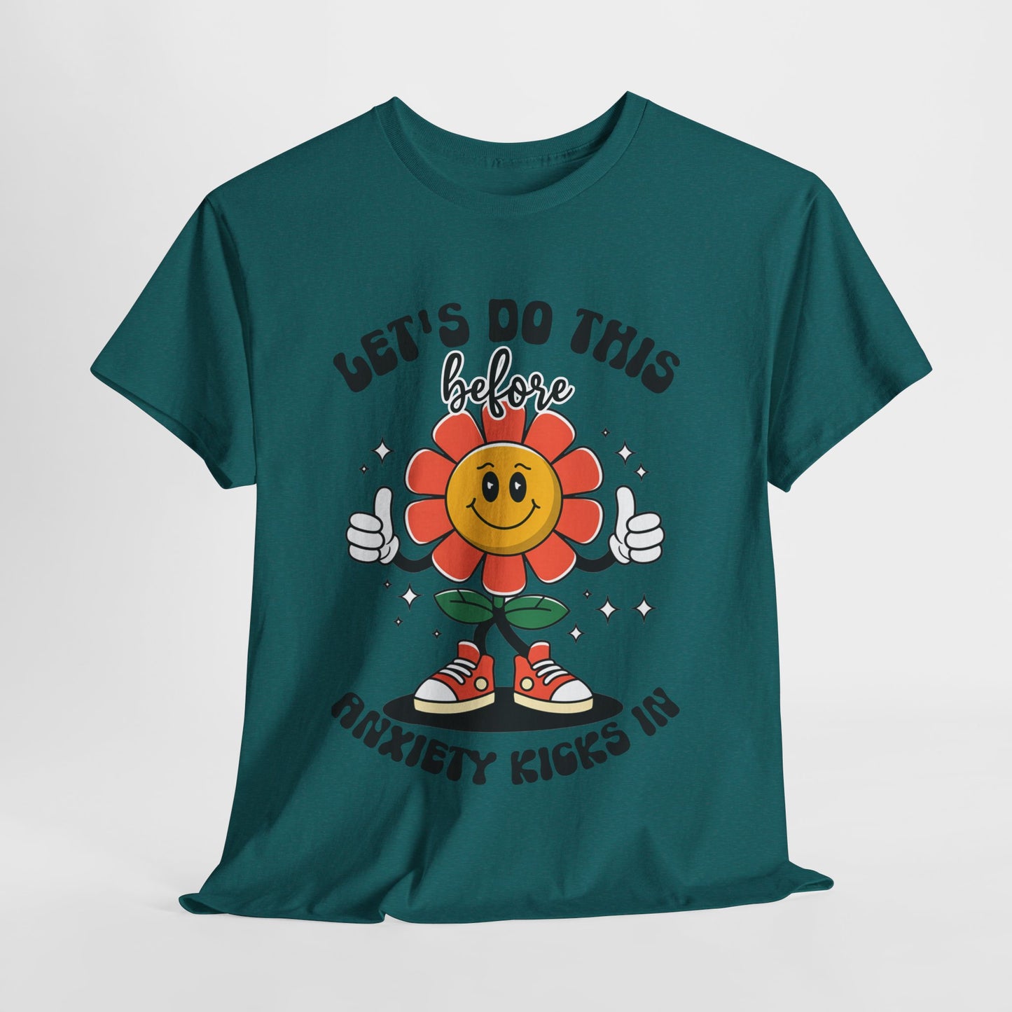 Motivational Unisex Heavy Cotton Tee - "Let's Do This Before Anxiety Kicks In"
