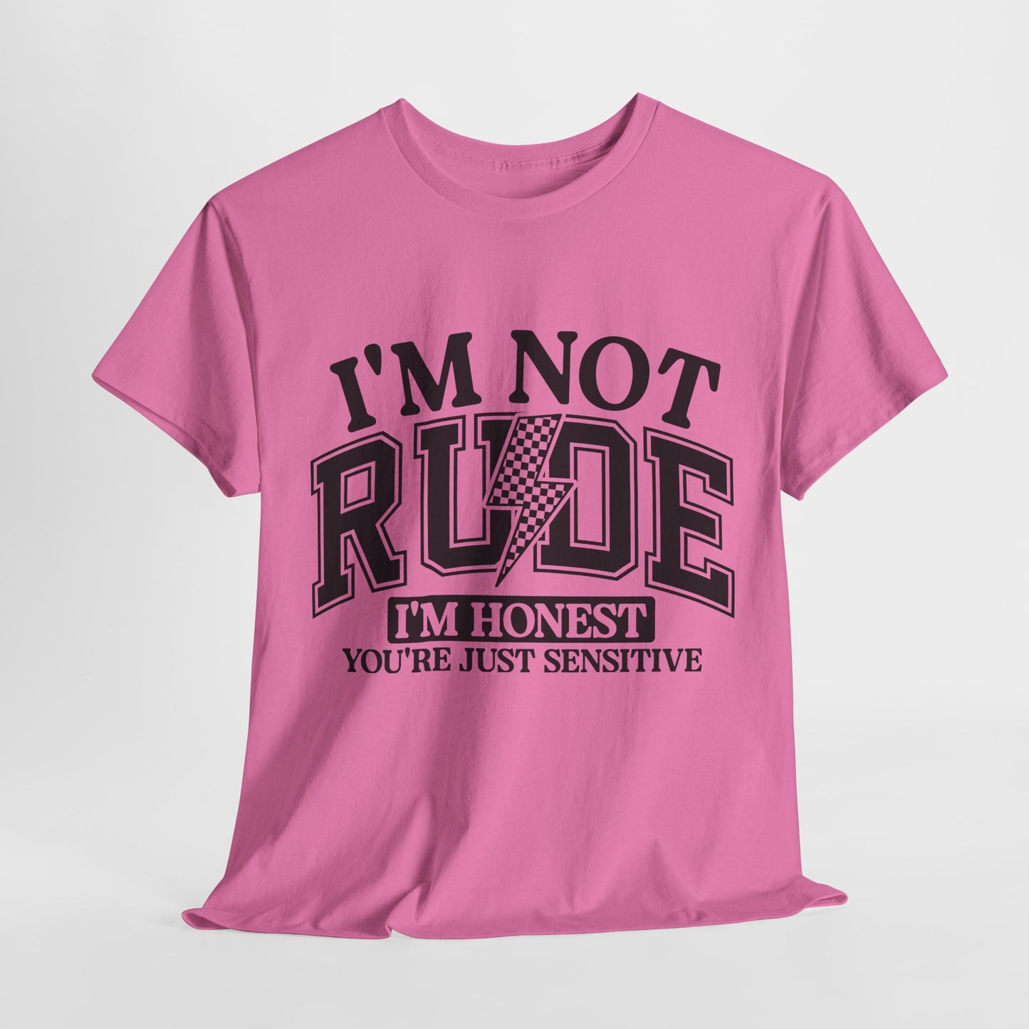 I'm Not Rude Unisex Heavy Cotton Tee – Honest Humor Shirt