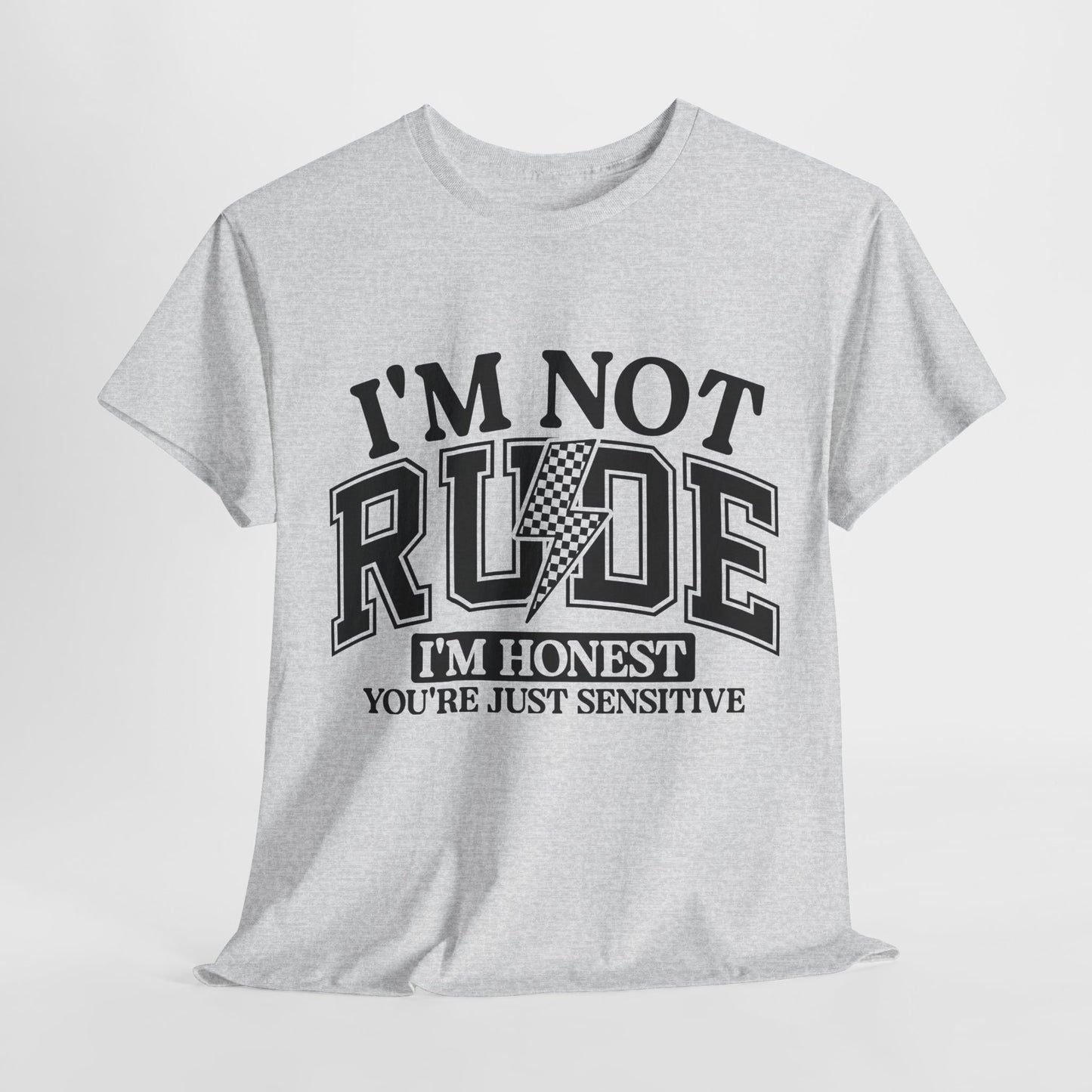 I'm Not Rude Unisex Heavy Cotton Tee – Honest Humor Shirt