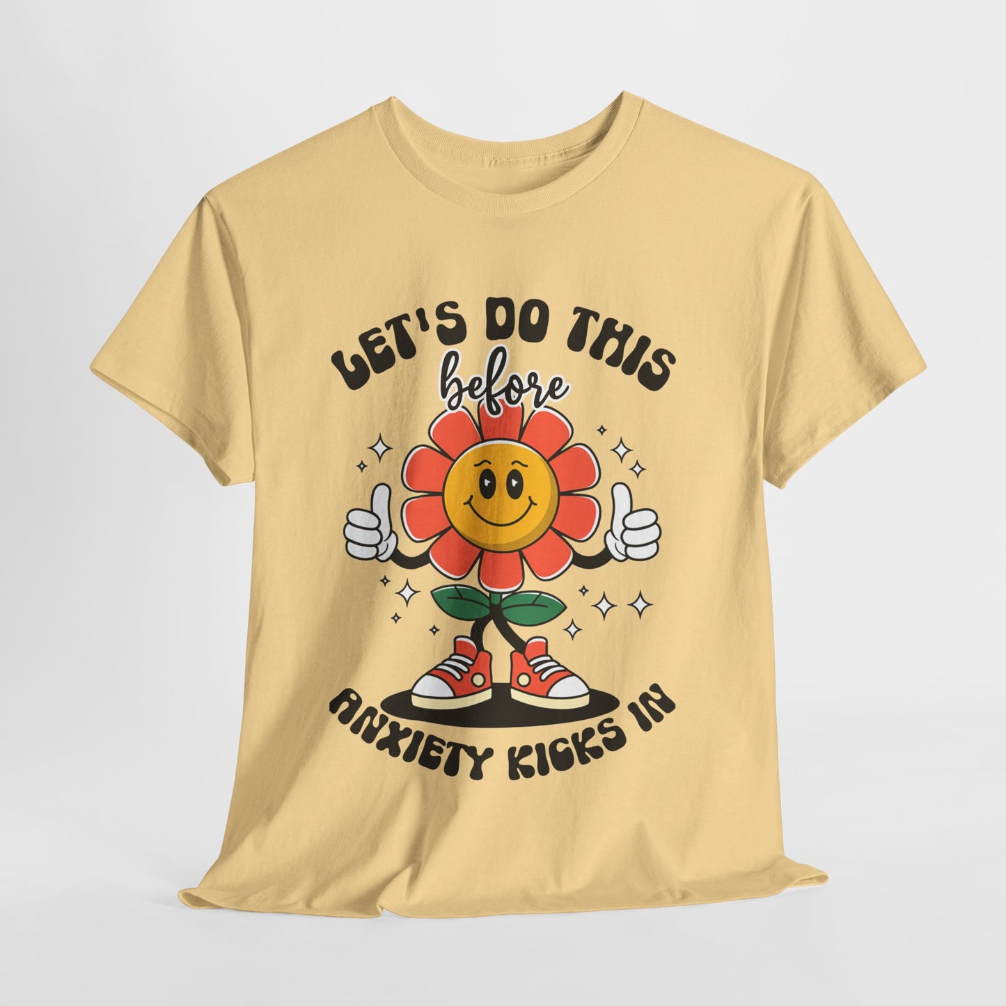 Motivational Unisex Heavy Cotton Tee - "Let's Do This Before Anxiety Kicks In"