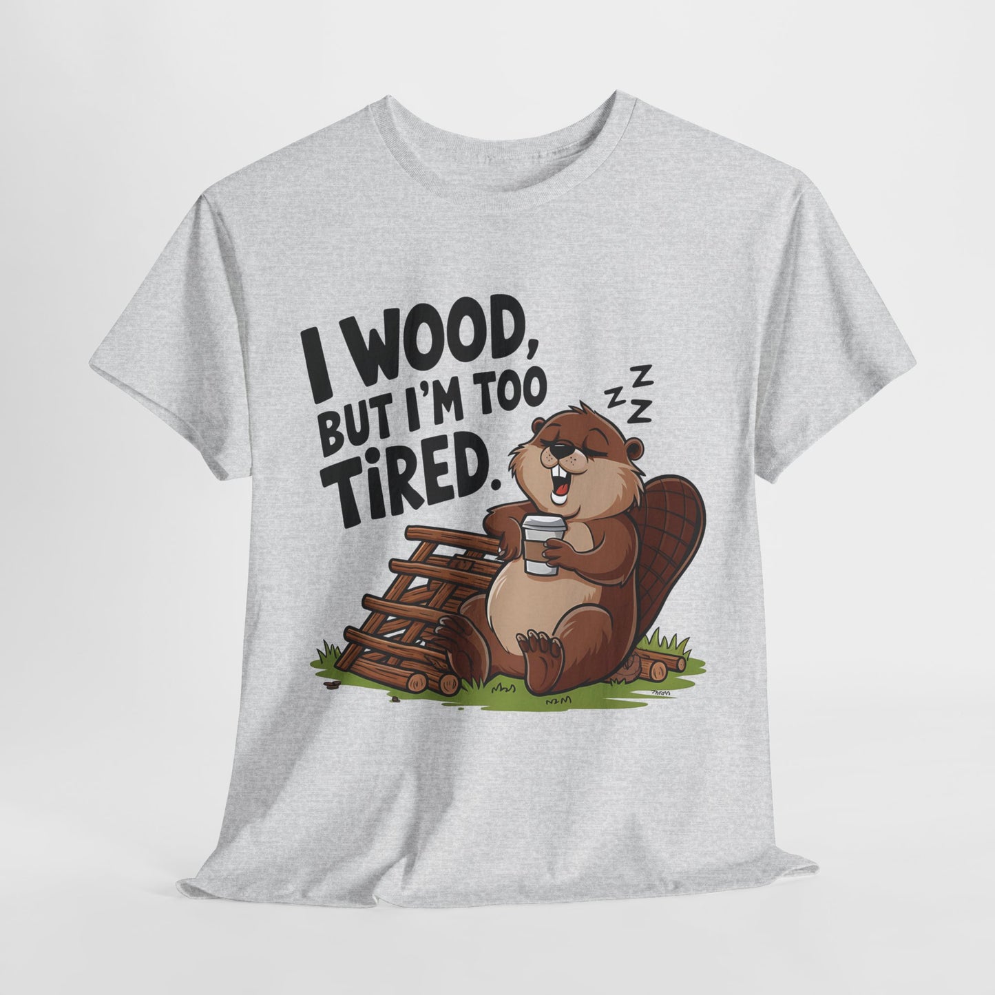 Funny Unisex Heavy Cotton Tee - 'I Wood, But I’m Too Tired' Bear Design