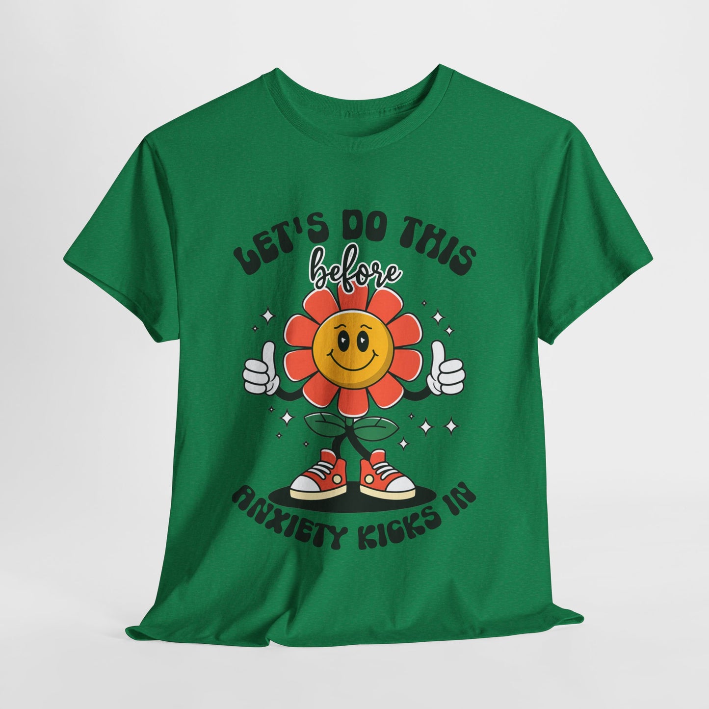 Motivational Unisex Heavy Cotton Tee - "Let's Do This Before Anxiety Kicks In"