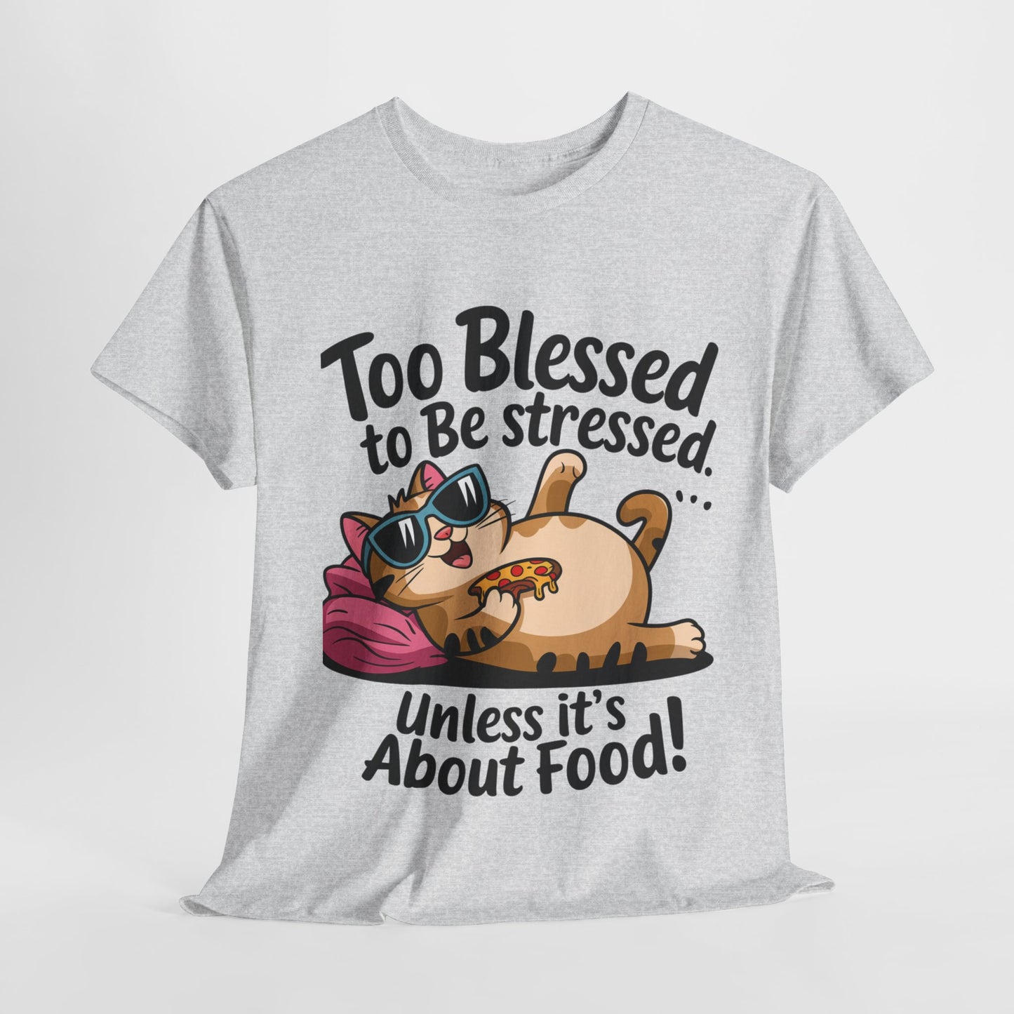 Funny Cat Unisex Heavy Cotton Tee - 'Too Blessed to Be Stressed'