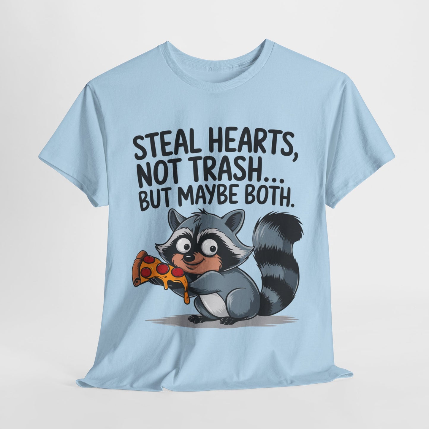Funny Raccoon Graphic Tee - "Steal Hearts, Not Trash" Unisex Heavy Cotton T-Shirt