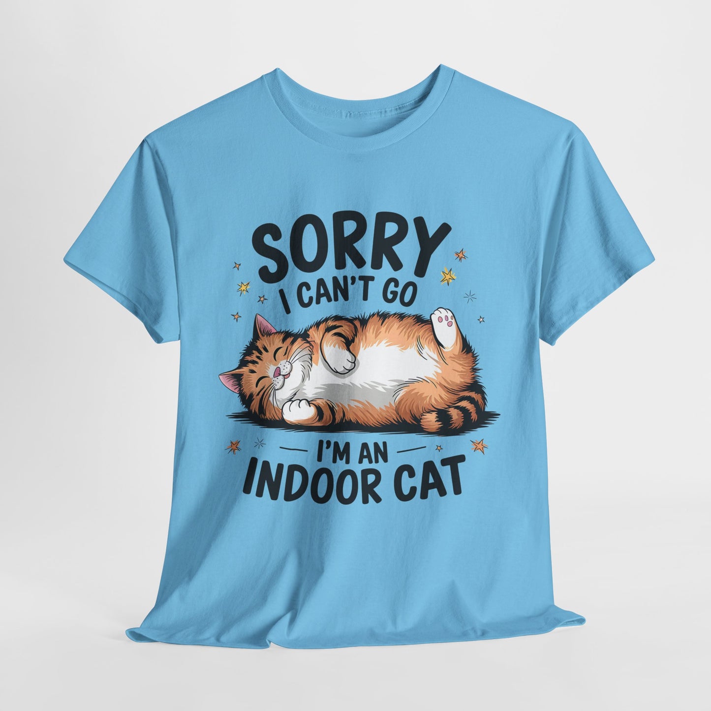Funny Indoor Cat T-Shirt - Sorry I Can't Go