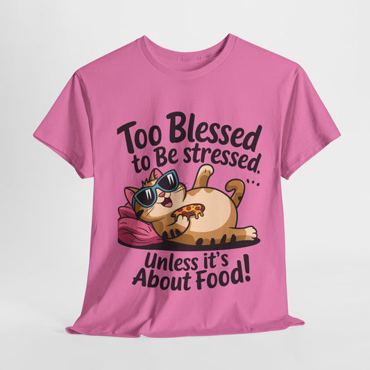 Funny Cat Unisex Heavy Cotton Tee - 'Too Blessed to Be Stressed'