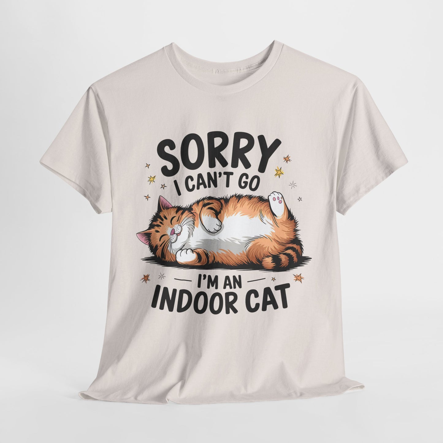 Funny Indoor Cat T-Shirt - Sorry I Can't Go