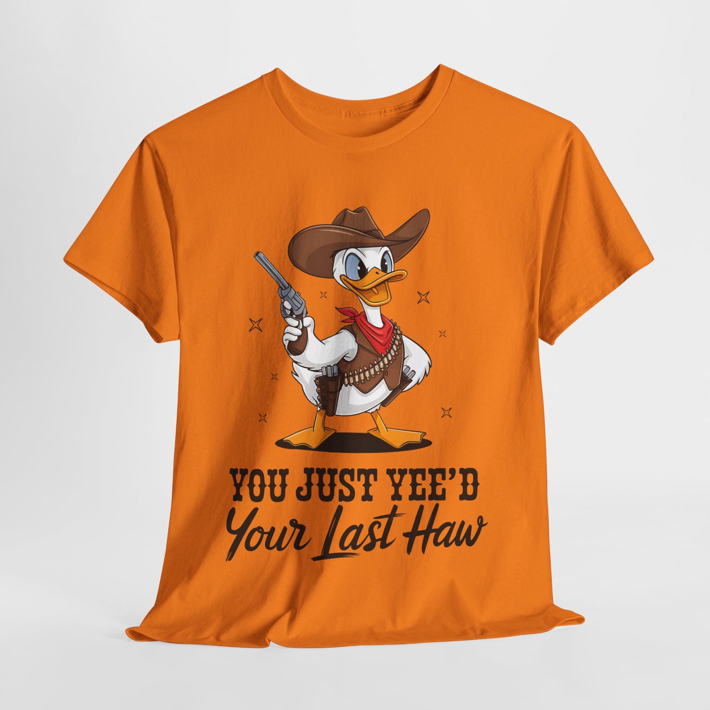 You Just Yee'd Your Last Haw Unisex Heavy Cotton Tee
