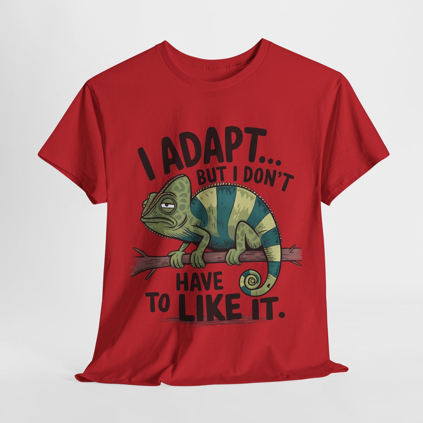 Funny Chameleon Unisex Heavy Cotton Tee - "I Adapt... But I Don't Have to Like It"