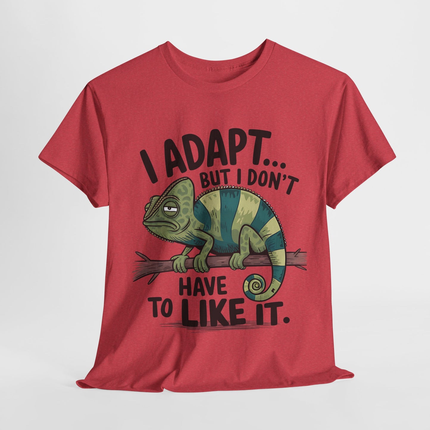 Funny Chameleon Unisex Heavy Cotton Tee - "I Adapt... But I Don't Have to Like It"