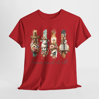 Inspirational Jesus Paid It All Unisex Heavy Cotton Tee