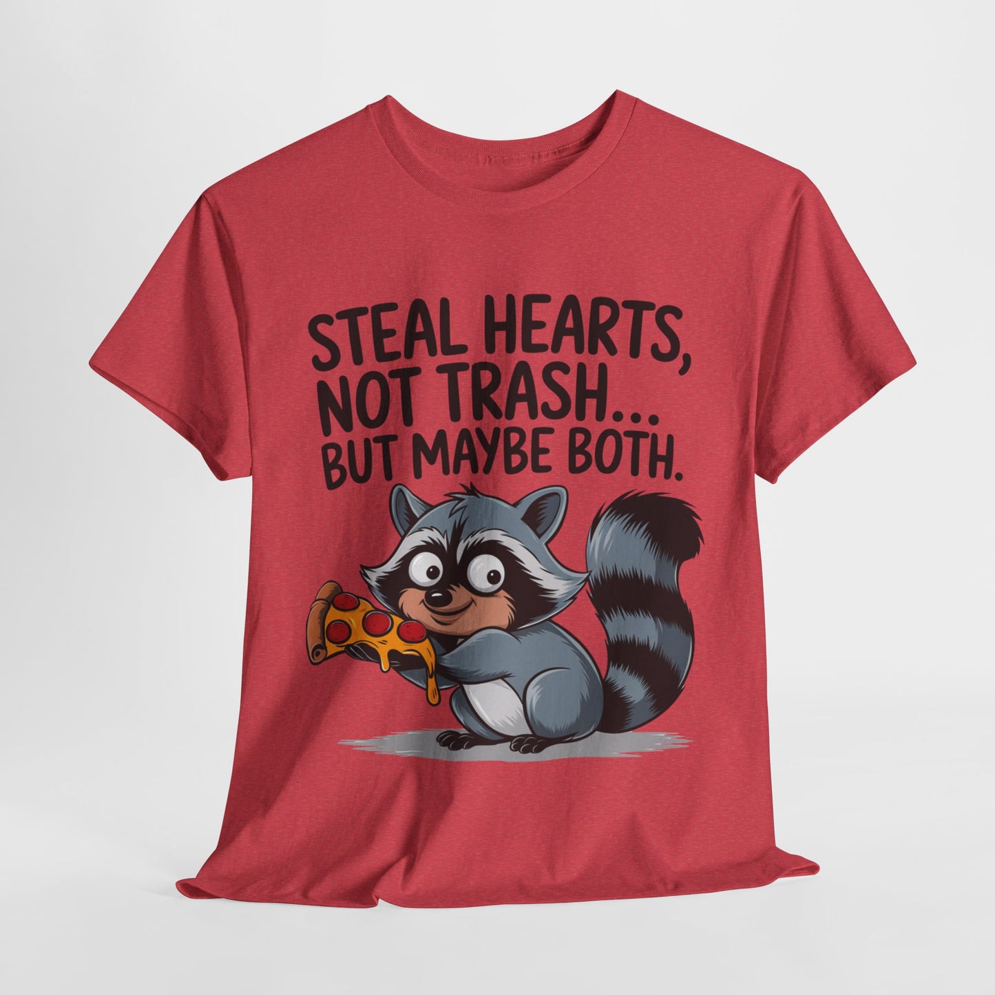 Funny Raccoon Graphic Tee - "Steal Hearts, Not Trash" Unisex Heavy Cotton T-Shirt