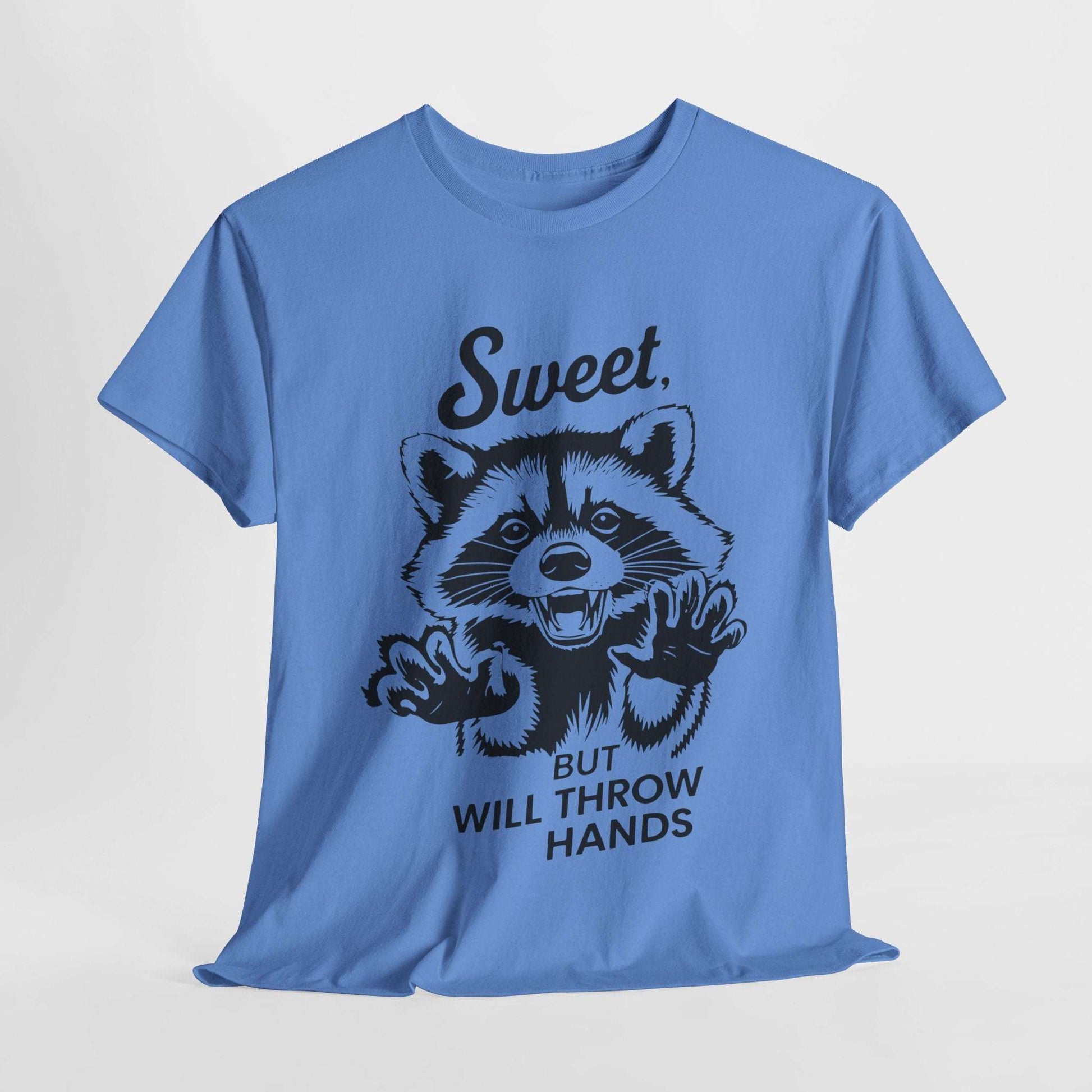 Funny Quote Sarcasm Tee Sweet Raccoon Will Throw Hands
