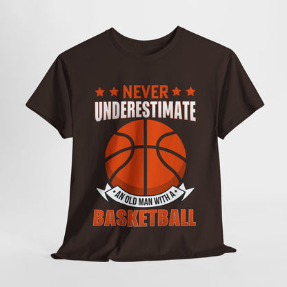 Basketball Lover Unisex Tee - 'Never Underestimate an Old Man with a Basketball'