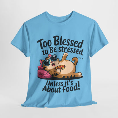 Funny Cat Unisex Heavy Cotton Tee - 'Too Blessed to Be Stressed'