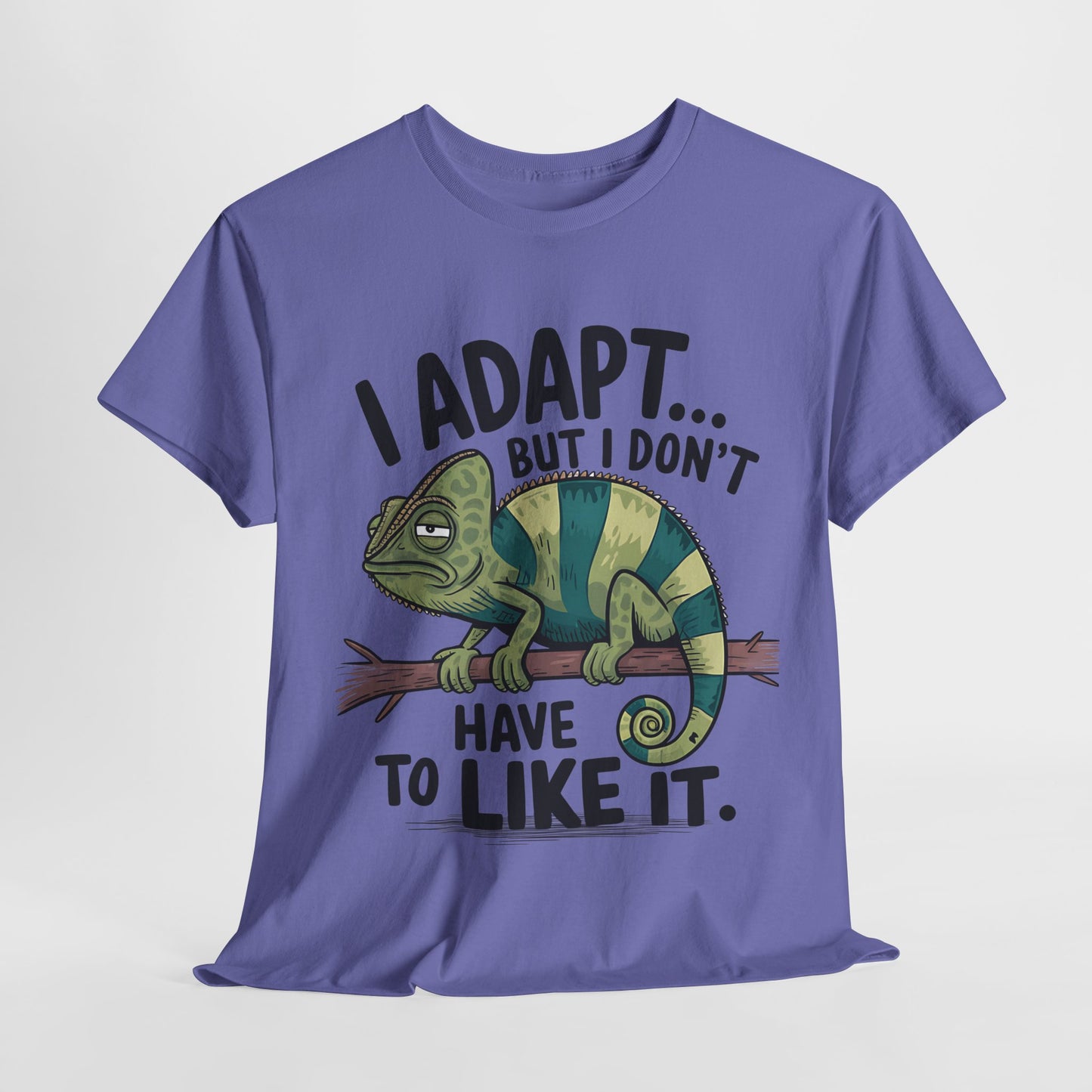 Funny Chameleon Unisex Heavy Cotton Tee - "I Adapt... But I Don't Have to Like It"