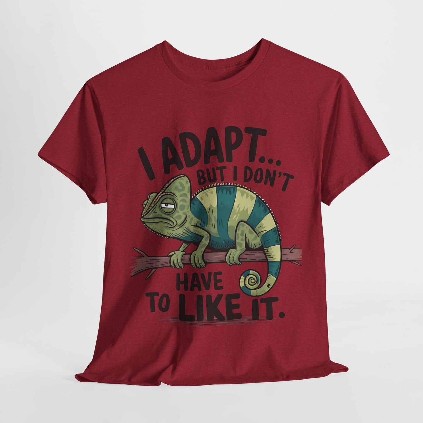 Funny Chameleon Unisex Heavy Cotton Tee - "I Adapt... But I Don't Have to Like It"