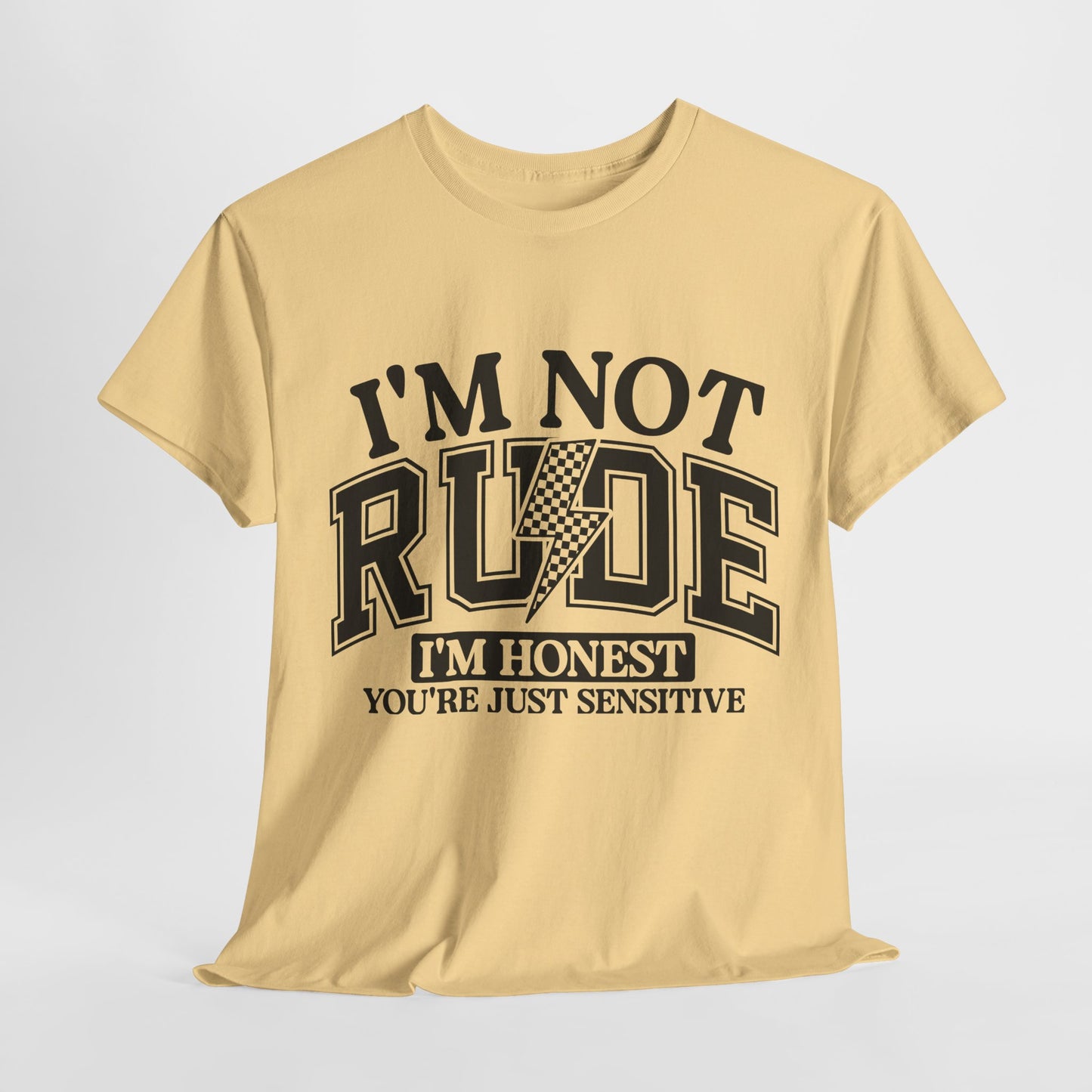 I'm Not Rude Unisex Heavy Cotton Tee – Honest Humor Shirt