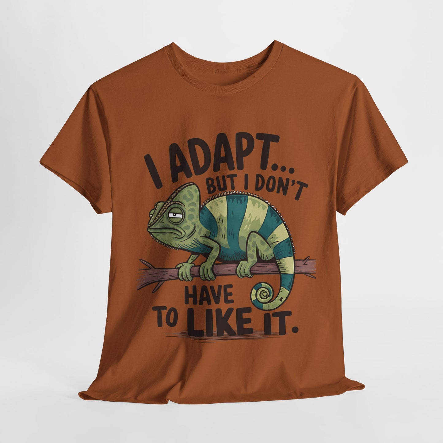 Funny Chameleon Unisex Heavy Cotton Tee - "I Adapt... But I Don't Have to Like It"