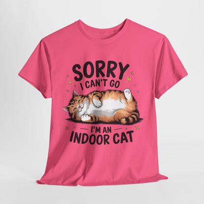 Funny Indoor Cat T-Shirt - Sorry I Can't Go