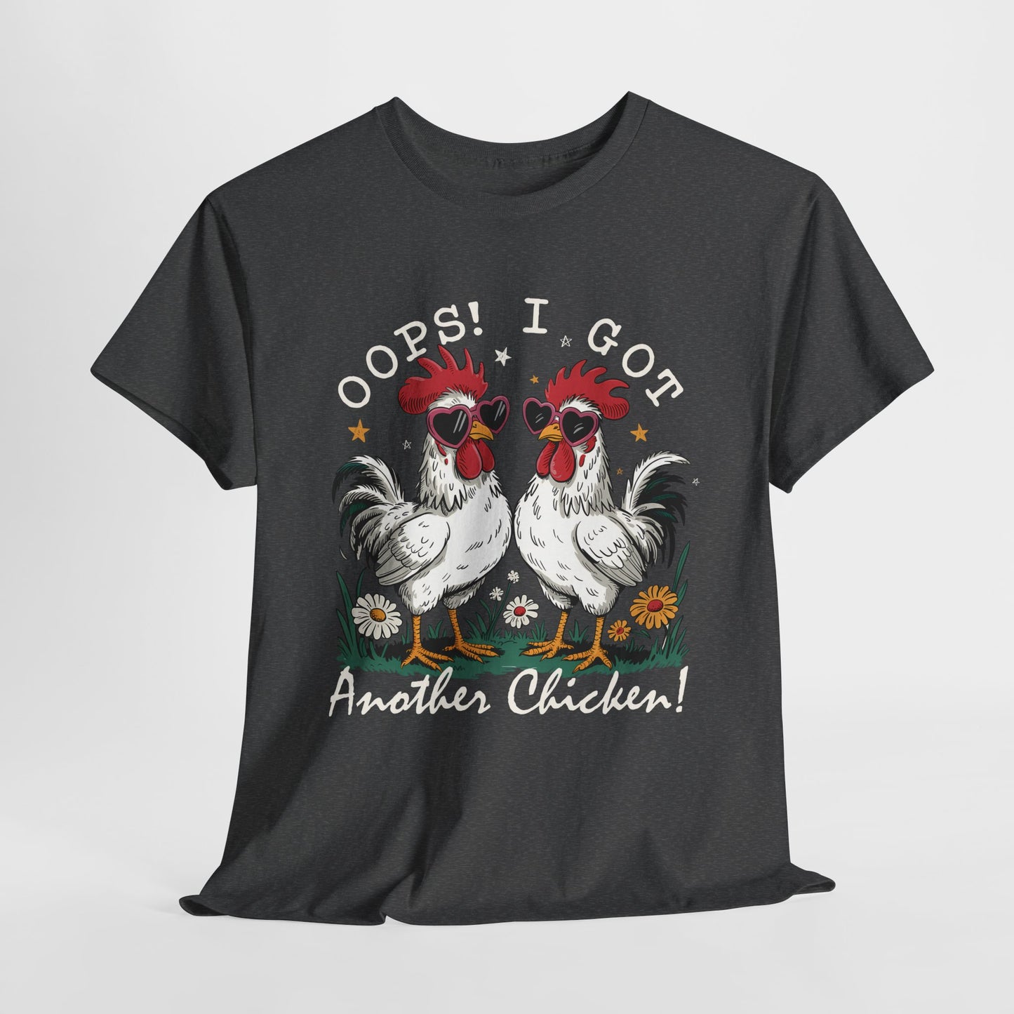Fun Chicken Themed Tee - 'Oops! I Got Another Chicken!' Unisex Cotton T-Shirt
